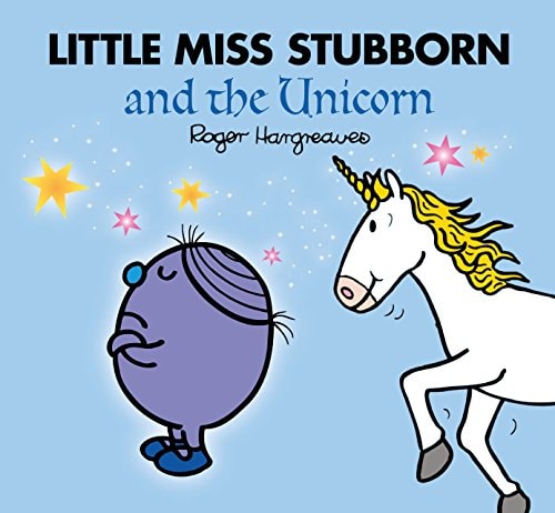 Little Miss Stubborn and the Unicorn by Adam Hargreaves