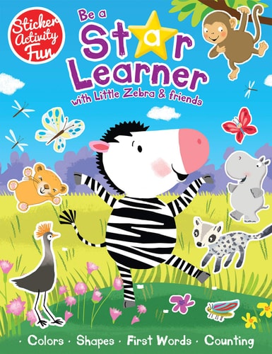 Be a Star Learner with Little Zebra and Friends by Susie Linn