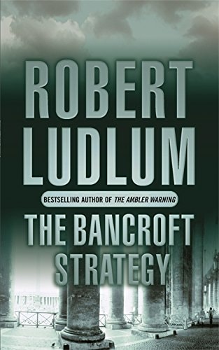 The Bancroft Strategy by Robert Ludlum