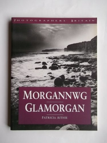Photographers' Britain: Glamorgan, Morgannwyg by Patricia Aithie