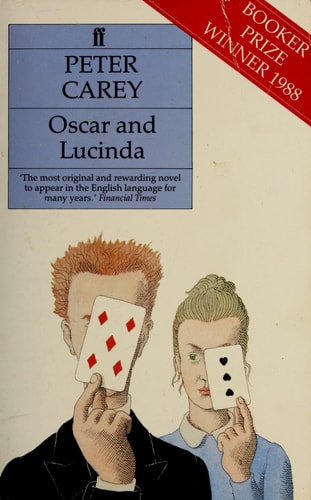 Oscar and Lucinda by Peter Carey