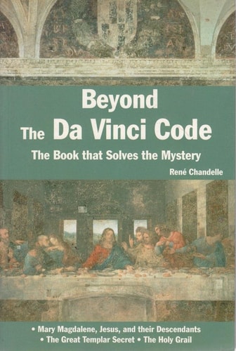 Beyond Da Vinci Code by Octopus Publishing Group, René Chandelle