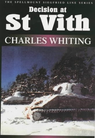 Decision at St.Vith (Spellmount Siegfried Line) by Charles Whiting