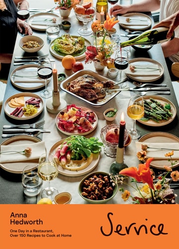 Service One Day in a Restaurant, Over 150 Recipes to Cook at Home by Anna Hedworth