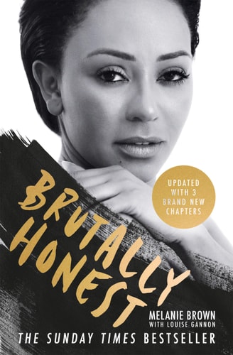 Brutally Honest The Sunday Times Bestseller by Melanie Brown, Louise Gannon