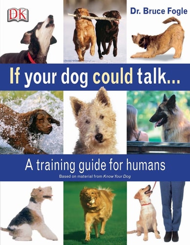 If Your Dog Could Talk by Bruce Fogle
