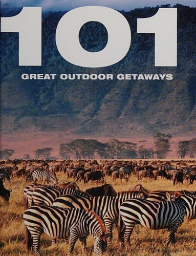 101 Great Outdoor Getaways by Bounty