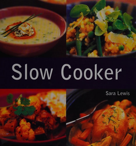 Slow Cooker by Sara Lewis