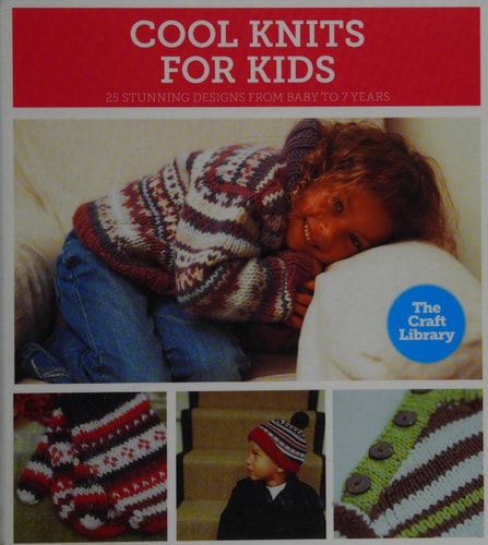 The Craft Library: Cool Knits for Kids by Kate Gunn, Robyn Macdonald