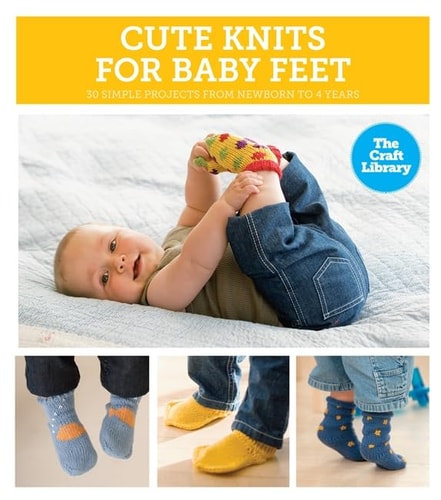 The Craft Library: Cute Knits for Baby Feet by Sue Whiting