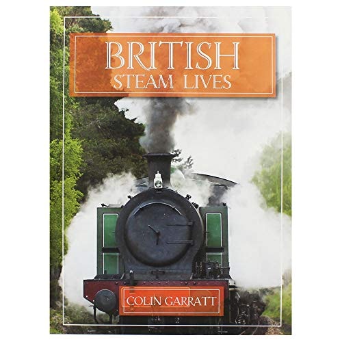 British Steam Lives (Transport) by Colin Garratt