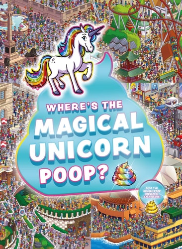 Wheres the Magical Unicorn Poop by Scholastic Inc.