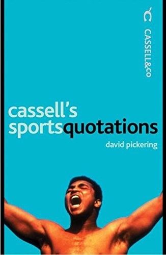 Cassell's Sports Quotations by David Pickering
