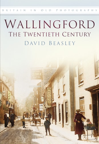 Wallingford The Twentieth Century by David Beasley