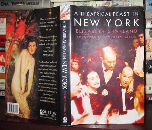 A Theatrical Feast in New York by Elizabeth Sharland