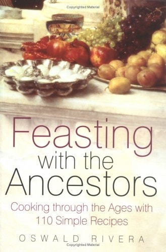 Feasting With the Ancestors by Oswald Rivera