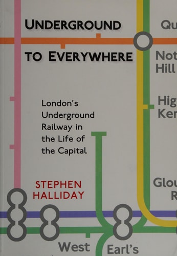 Underground to Everywhere by Stephen Halliday