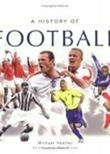 A History of Football by Michael Heatley