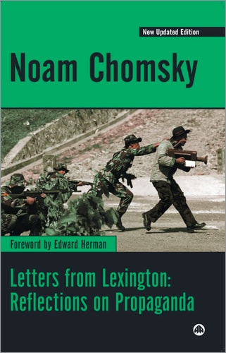 Letters From Lexington: Reflections on Propaganda by Noam Chomsky