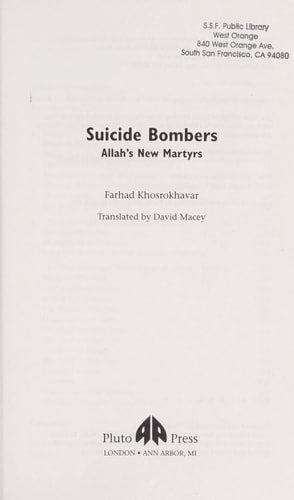 Suicide Bombers: Allah's New Martyrs by Farhad Khosrokhavar