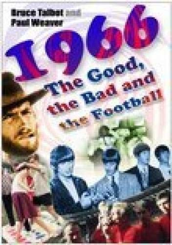 1966 by Bruce Talbot, Paul Weaver