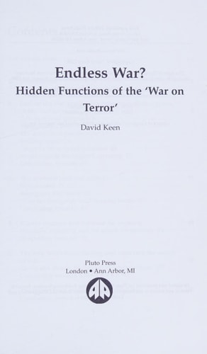 Endless War?: Hidden Functions of the 'War on Terror' by David Keen