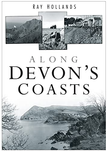 Along Devon's Coasts by Ray Hollands
