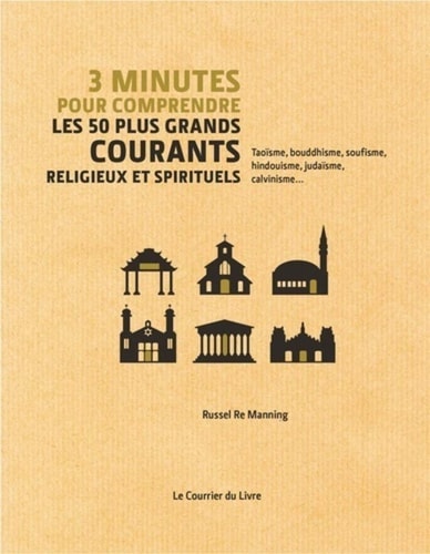 3 minutes pour comprendre les 50 plus grandes courants religieux et spirituels by Russell Re manning