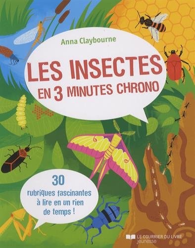 Les insectes en 3 minutes chrono by ANNA CLAYBOURNE