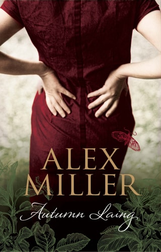 Autumn Laing by Alex Miller