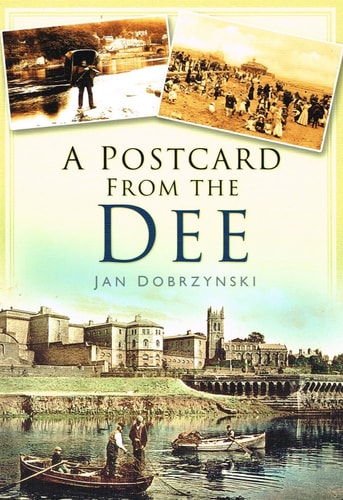 A Postcard from the Dee by Jan Dobrzynski
