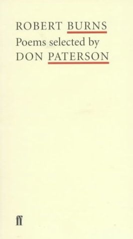Robert Burns: Poems Selected by Don Paterson (Poet to Poet: An Essential Choice of Classic Verse) by Robert Burns