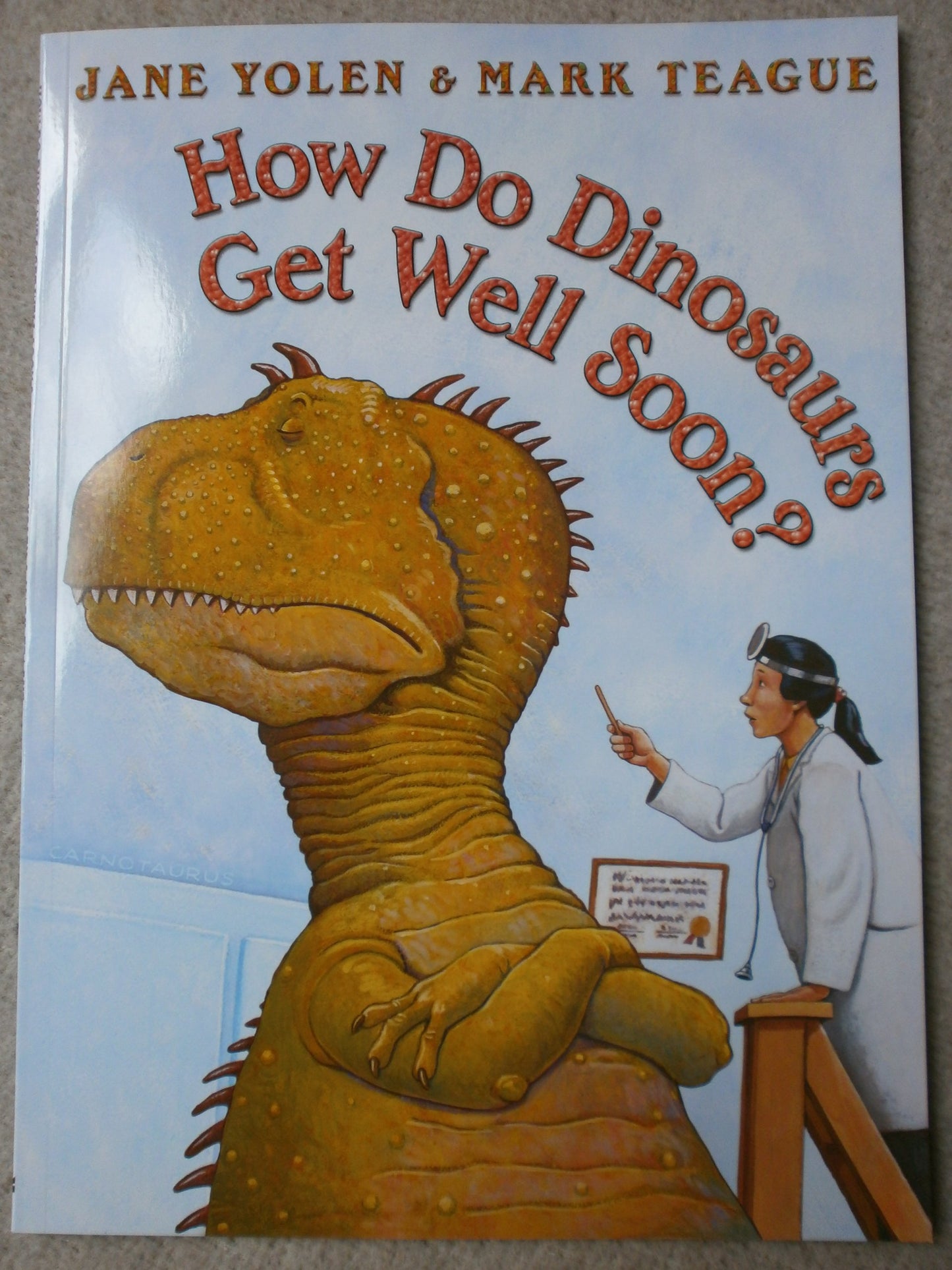 How Do Dinosaurs Get Well Soon? by Jane Yolen