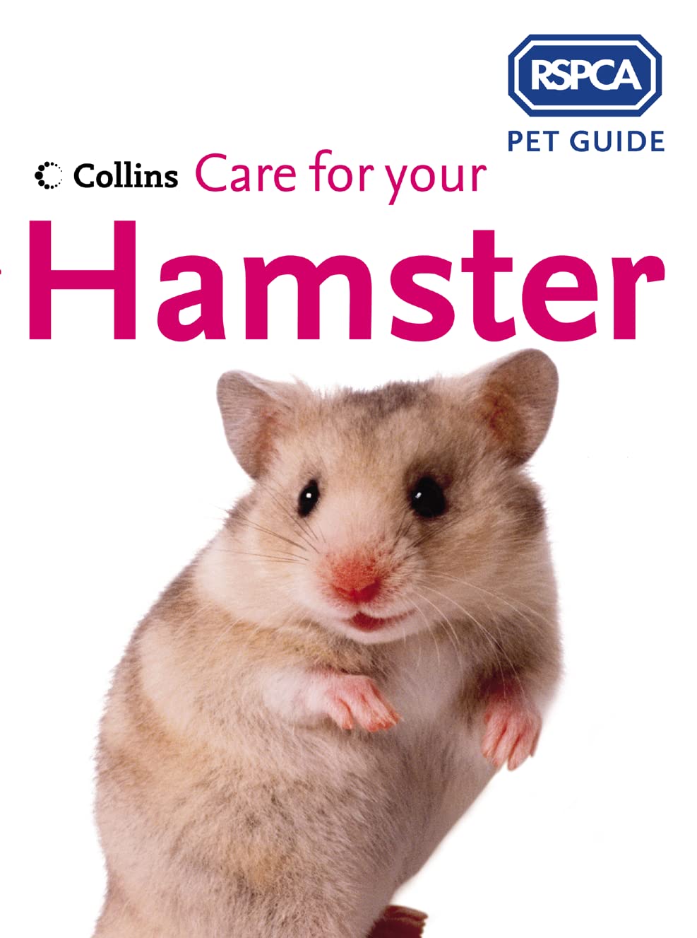 Care for Your Hamster (Rspca Pet Guide) by Rspca