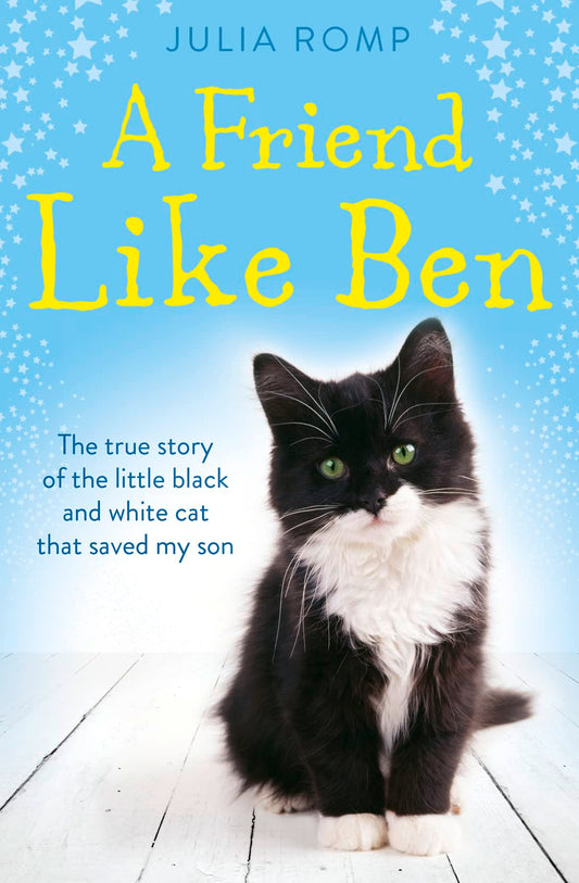 Friend Like Ben: A Mother Desperate for Love by Julia Romp