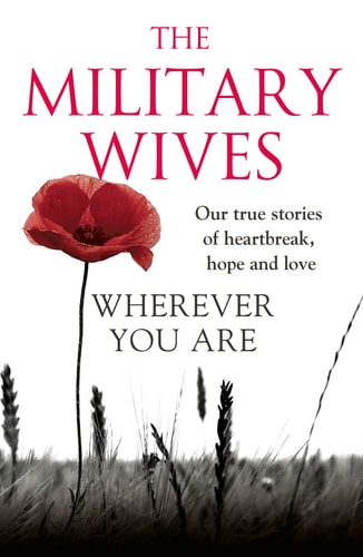 Wherever You Are: The Military Wives by By (author) The Military Wives