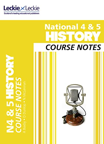 National 4/5 History Course Notes by Maxine Hughes, Chris Hume, Holly Robertson