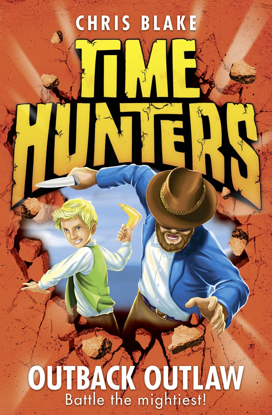 Outback Outlaw (Time Hunters) (Book 9) by Chris Blake