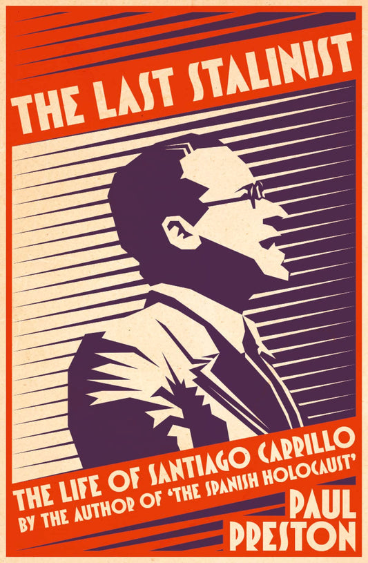 The Last Stalinist by Paul Preston