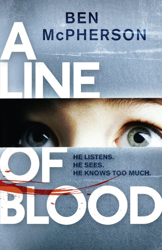 A Line of Blood by Ben McPherson