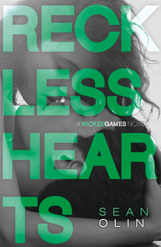 Reckless Hearts (Wicked Games) by Sean Olin