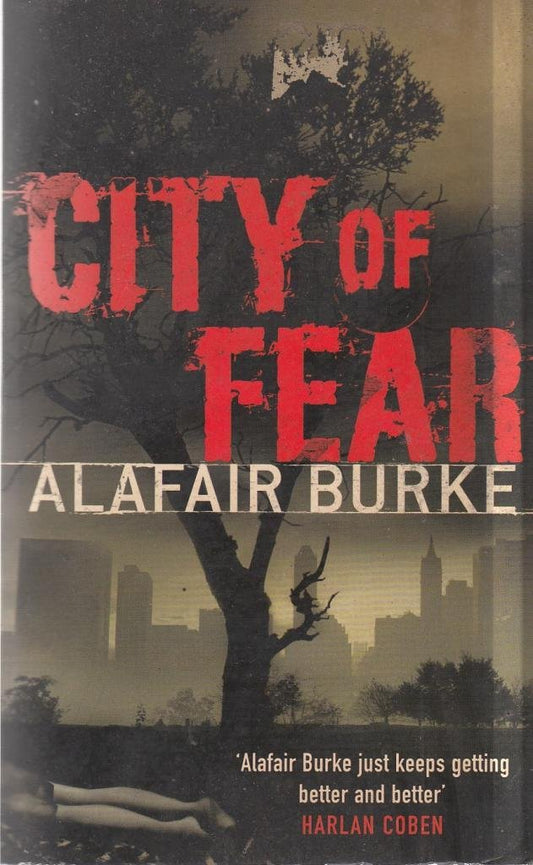 Xcity of Fear by Alafair Burke