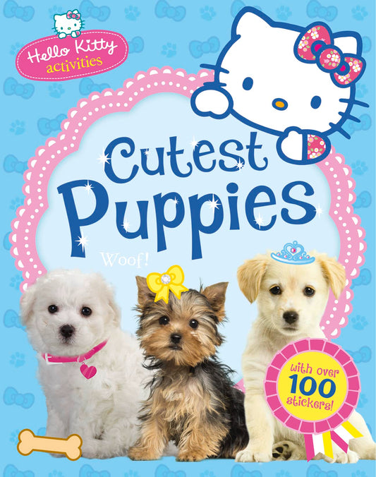 Hello Kitty's Cutest Puppies by unknown author
