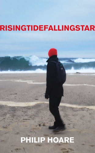 RISINGTIDEFALLINGSTAR by Philip Hoare