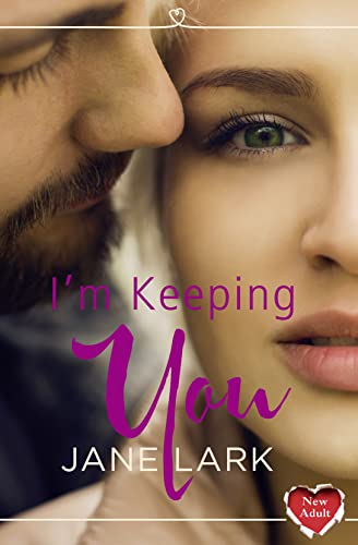 I'm Keeping You by Jane Lark