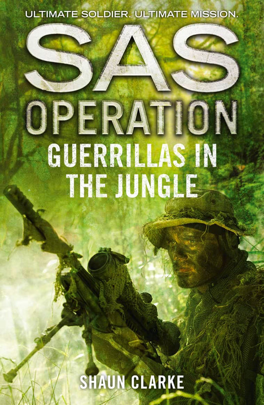 Guerrillas in the Jungle (SAS Operation) by Shaun Clarke