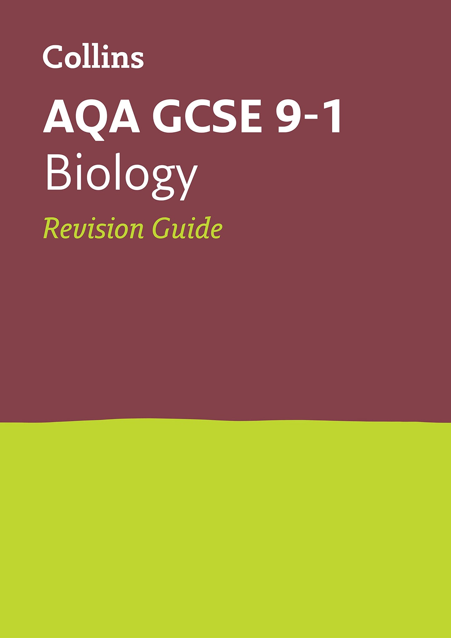 Collins GCSE Revision and Practice: New 2016 Curriculum - AQA GCSE Biology: Revision Guide by Collins UK