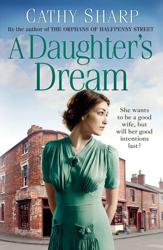 A Daughter's Dream (East End Daughters) (Book 3) by Cathy Sharp