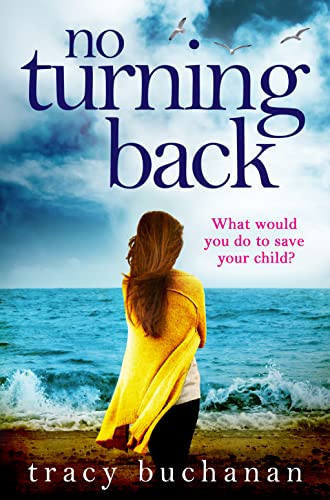 NO TURNING BACK- PB by TRACY BUCHANAN