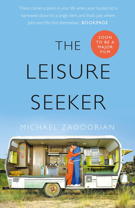 THE LEISURE SEEKER by Michael Zadoorian